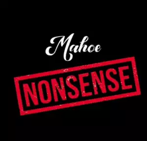 Mahoe - Nonsense